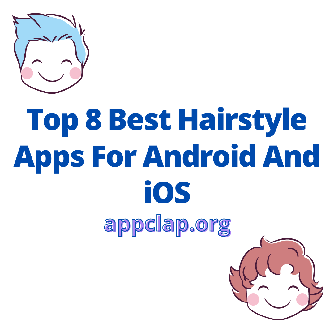 Top 8 Best Hairstyle Apps For Android And iOS