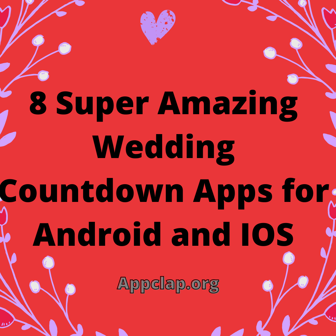8 Super Amazing Wedding Countdown Apps for Android and IOS