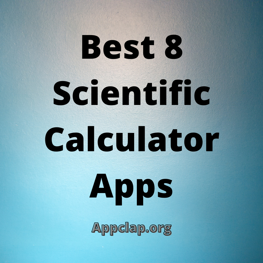 Best 8 Scientific Calculator Apps