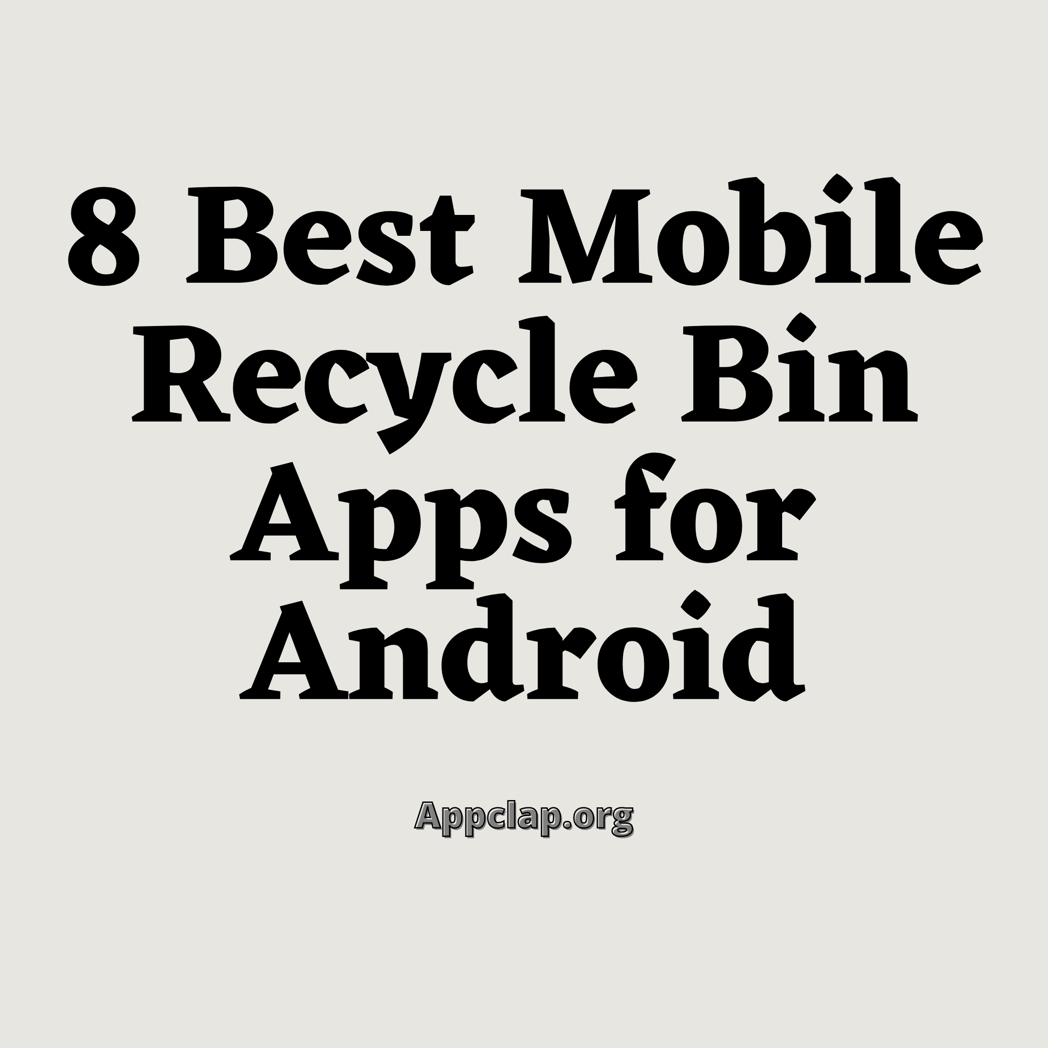 8 Best Mobile Recycle Bin Apps for Android