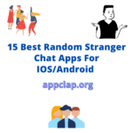 15 Best Random Stranger Chat Apps For IOS/Android (2021)