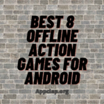 Best 8 Offline Action Games for Android