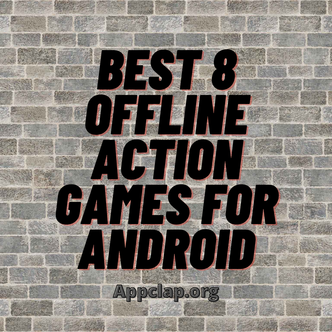 Best 8 Offline Action Games for Android
