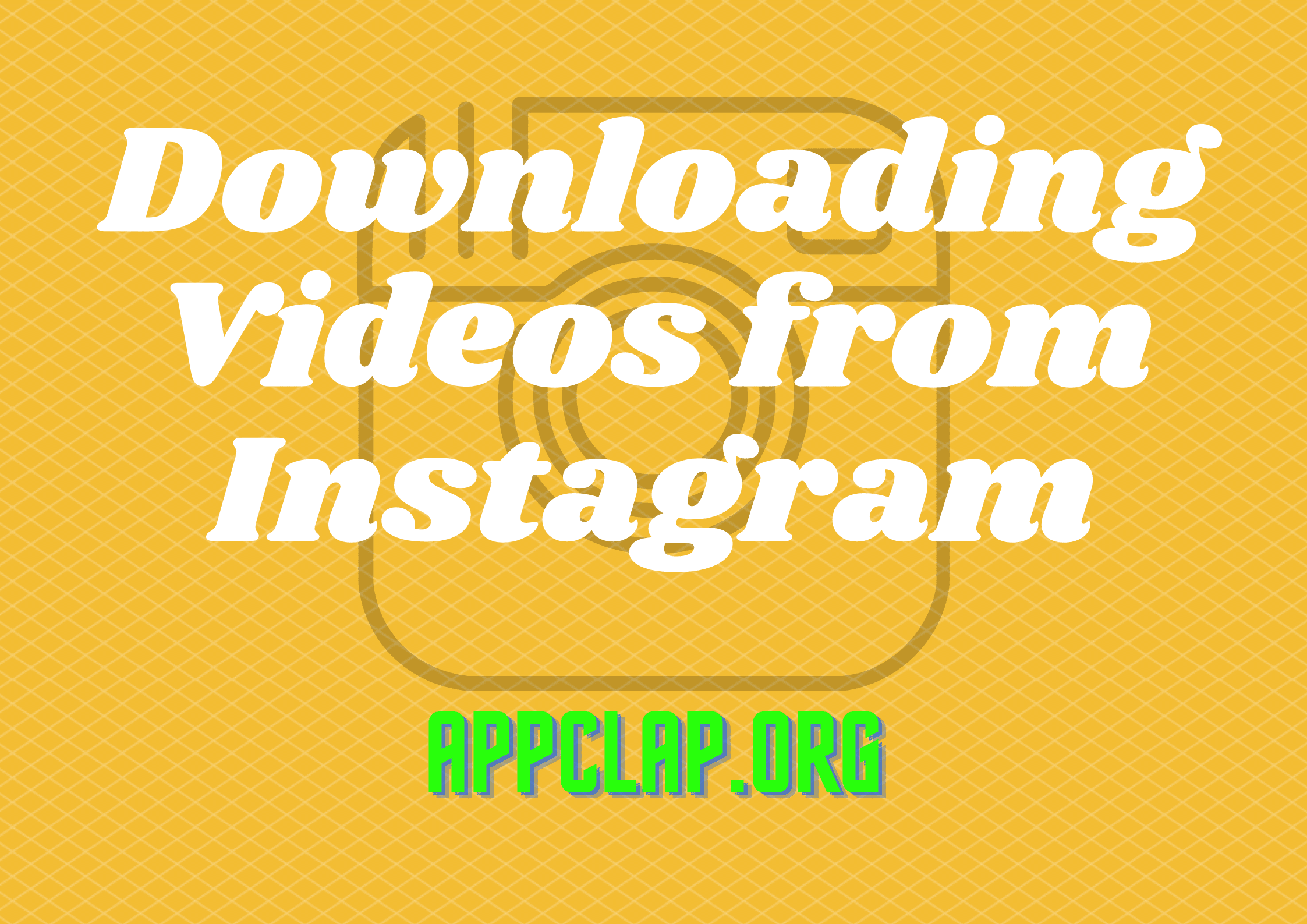 Downloading Videos from Instagram