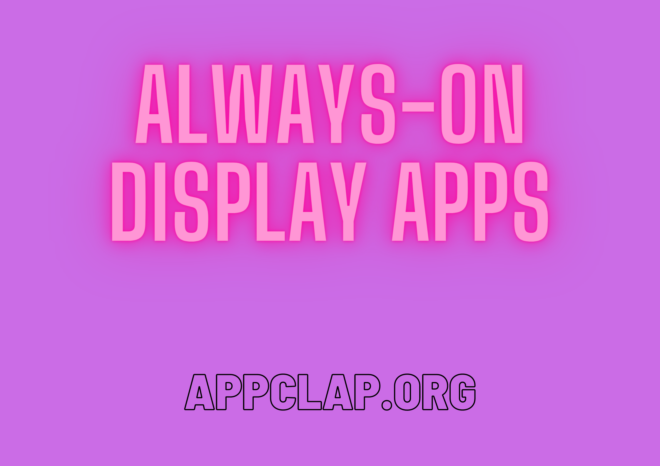 Always-On Display Apps