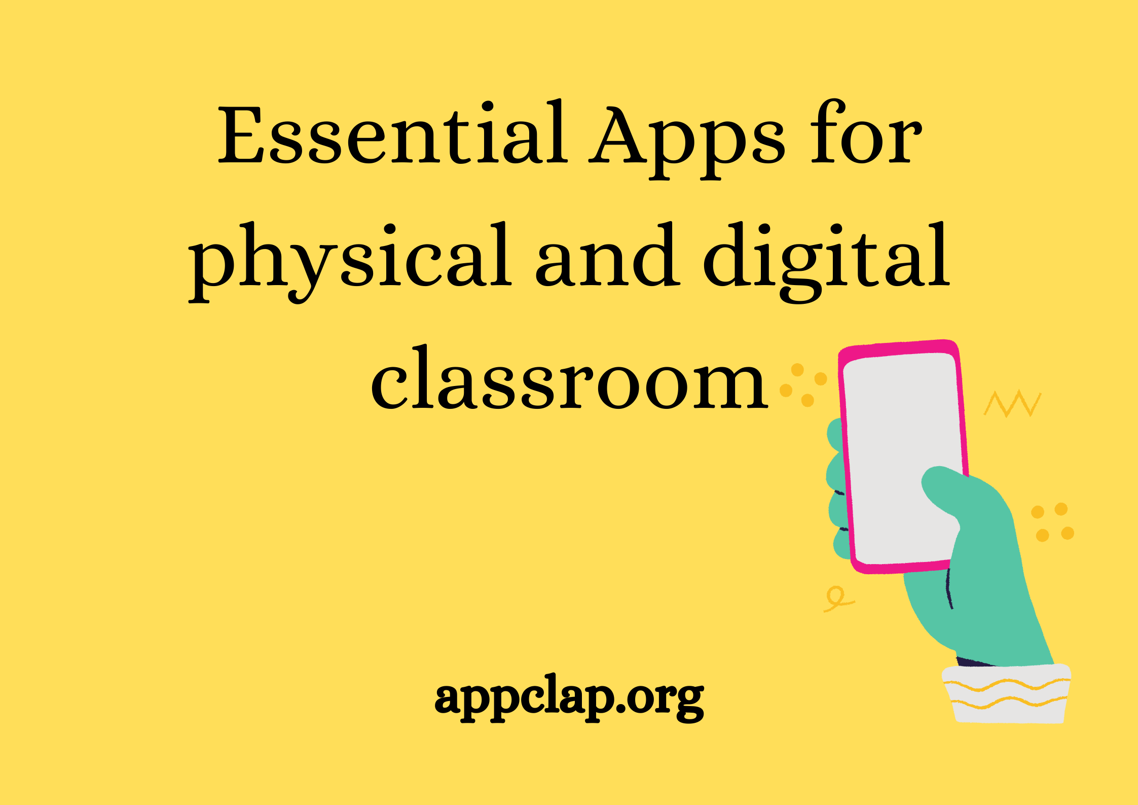 Essential Apps for physical and digital classroom