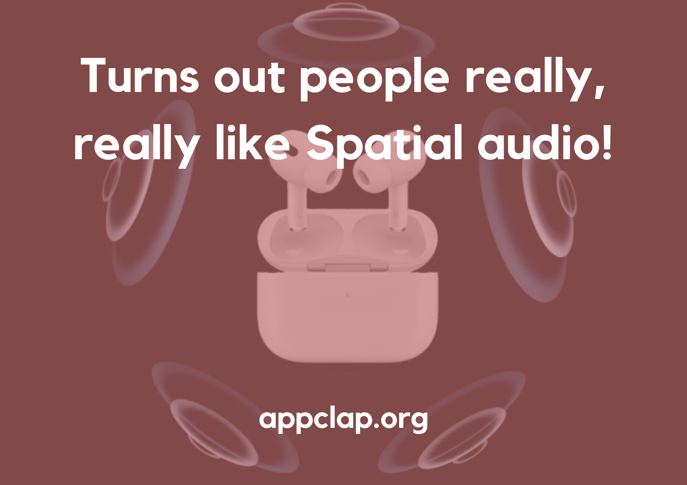 Turns out people really, really like Spatial audio!